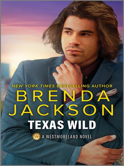 Title details for Texas Wild by Brenda Jackson - Available